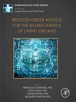 cover image of Reduced Order Models for the Biomechanics of Living Organs